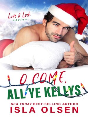 cover image of O Come, All Ye Kellys